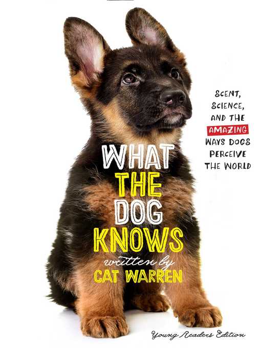 Cover image for What the Dog Knows Young Readers Edition